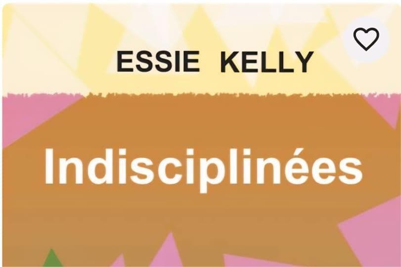 LU POUR VOUS by CoolBee Ouattara "Indisciplinées" d’Essie Kelly